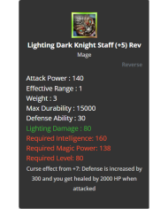 Lighting Dark Knight Staff
 +-5 Reverse